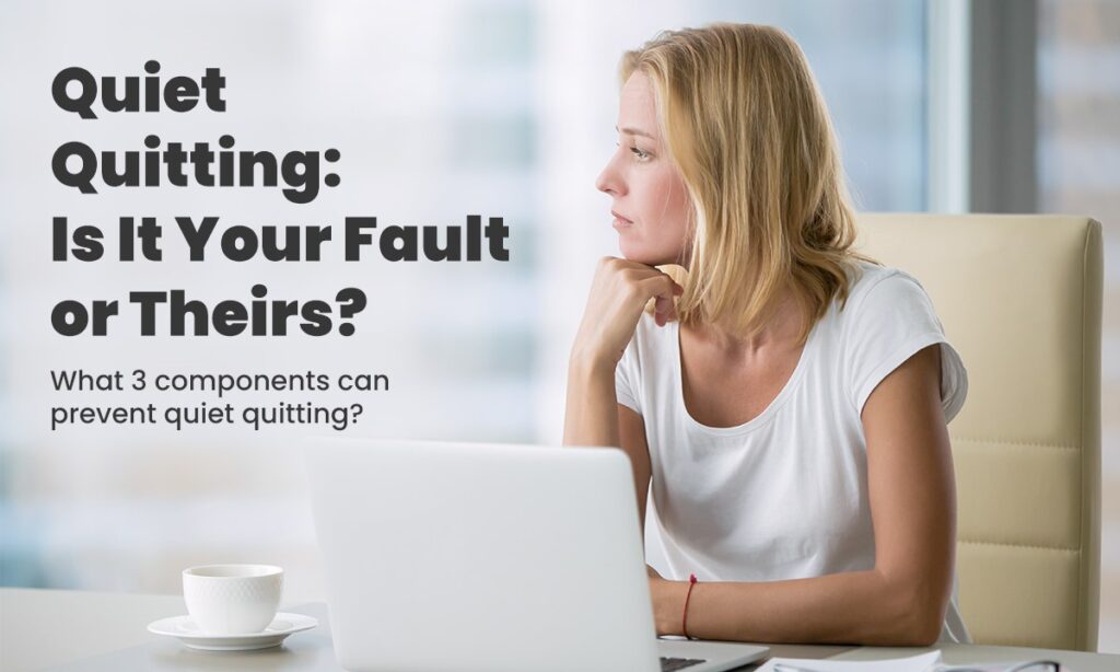 Quiet Quitting: Is It Your Fault or Theirs?