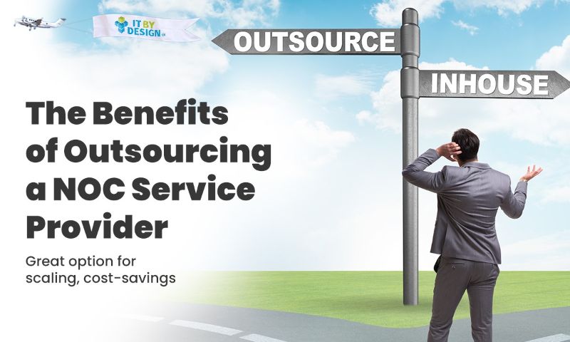 The Benefits of Outsourcing a NOC Service Provider