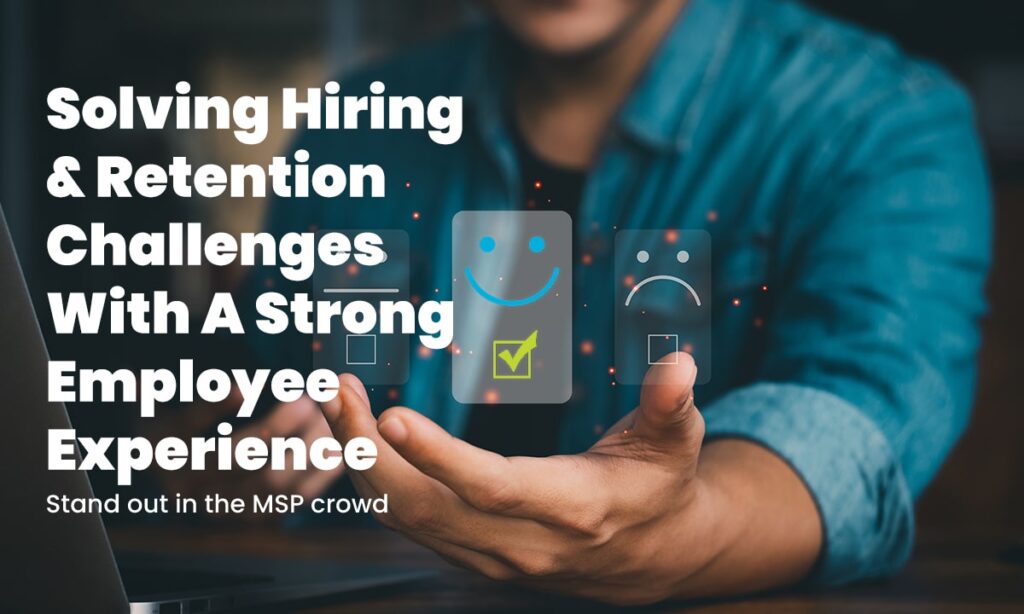 Solve Hiring, Retention Challenges With Strong Employee Experience