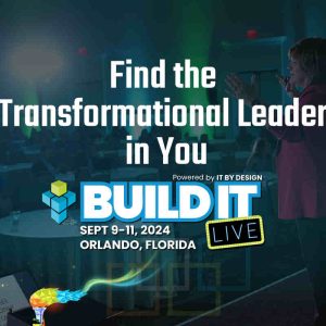 Build IT LIVE - Find the Transformation Leader in You