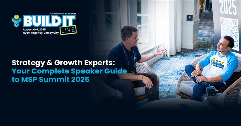 Strategy & Growth Experts Your Complete Speaker Guide to MSP Summit 2025