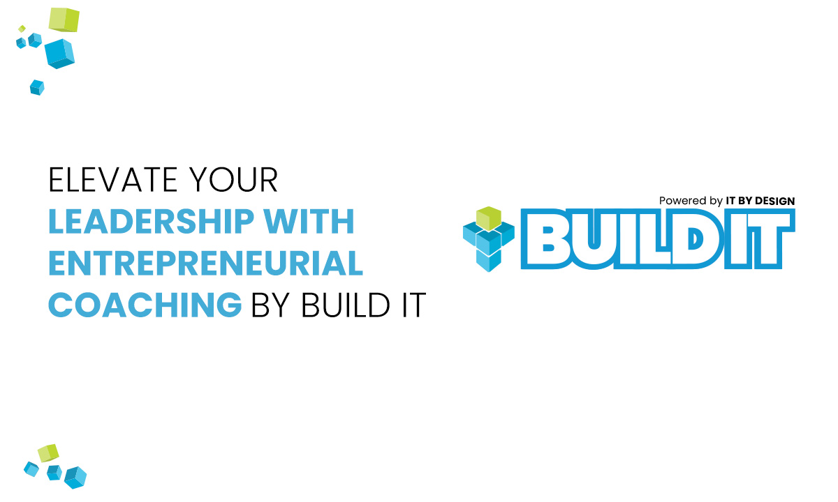 Elevate Your Leadership With Entrepreneurial Coaching by Build IT