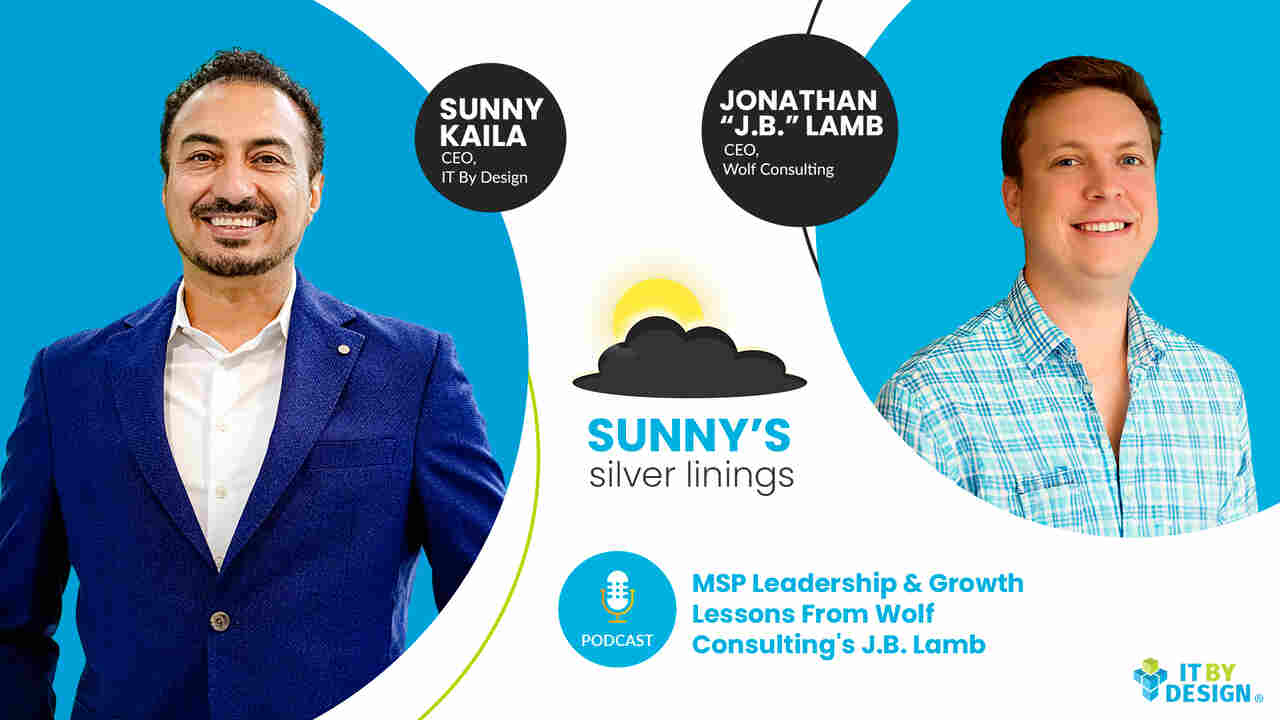 MSP Leadership & Growth Lessons From Wolf Consulting’s JB Lamb