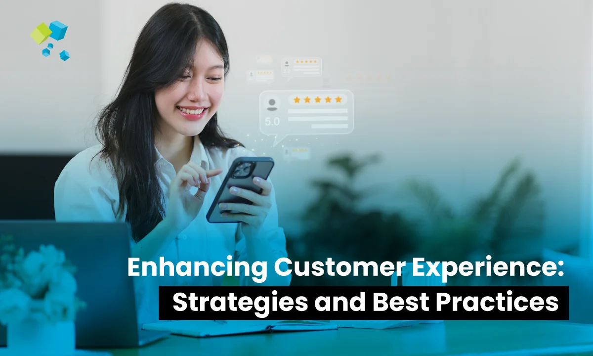 Enhancing Customer Experience Strategies