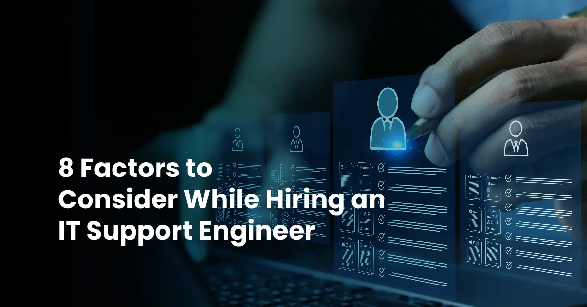 Hiring an IT Support Engineer