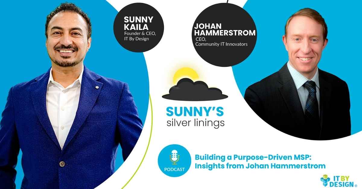 Leadership Insights from Johan Hammerstrom - Building Purpose-Driven MSPs