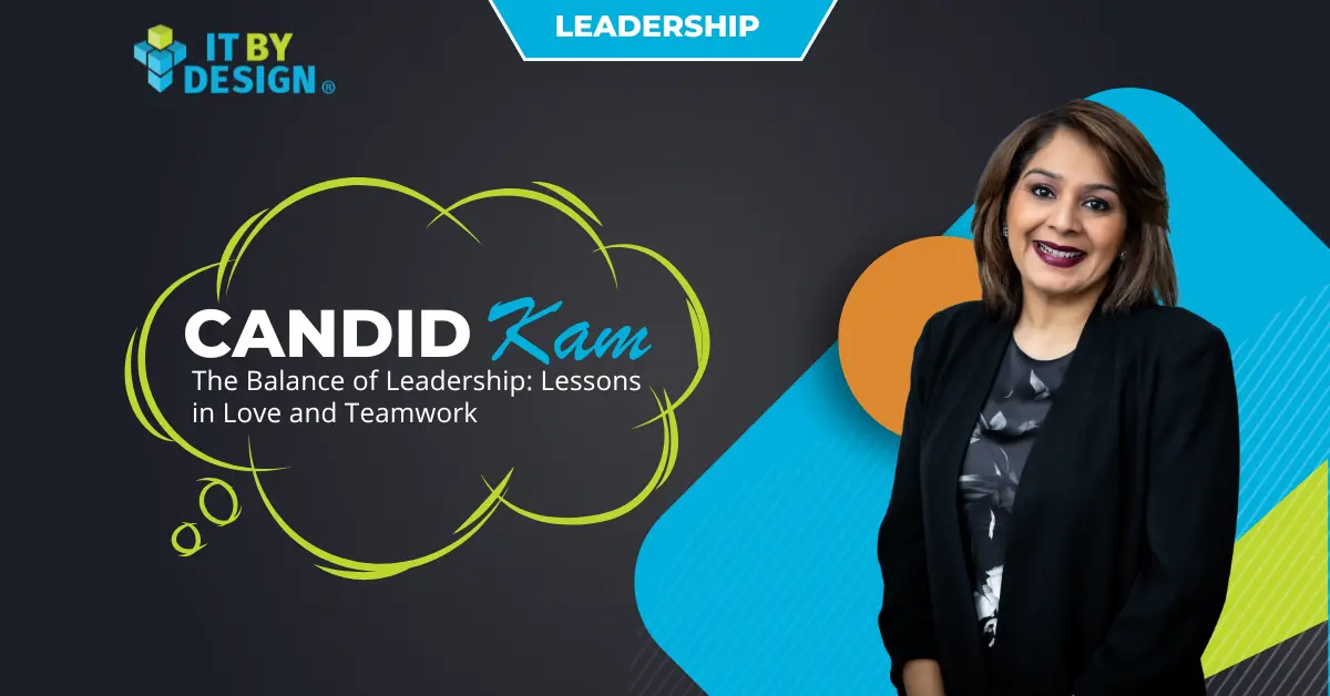 The Balance of Leadership - Lessons in Love and Teamwork
