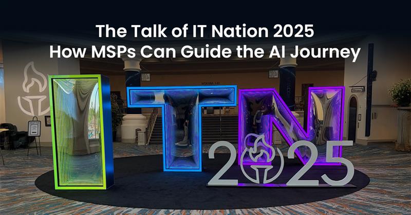 The Talk of IT Nation 2025 How MSPs Can Guide the AI Journey