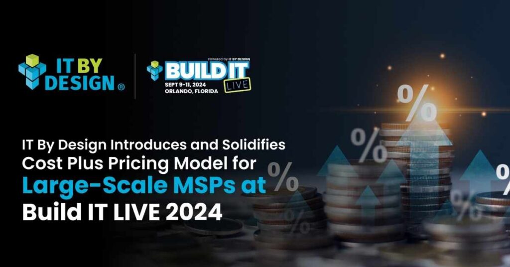 Unveiling the Transparent Cost Plus Model at Build IT LIVE